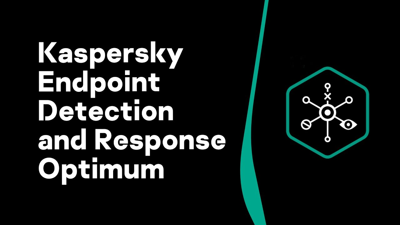Kaspersky EDR / XDR